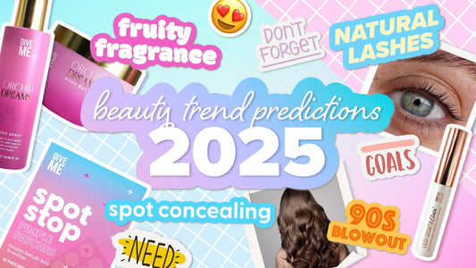 Give Me’s 2025 Beauty Predictions - Give Me Cosmetics